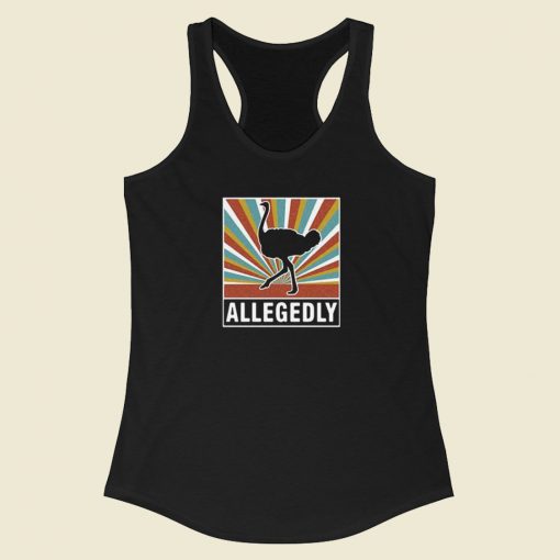 Allegedly Ostrich 80s Racerback Tank Top