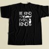 Be Kind To Every Kind 80s Retro T Shirt Style