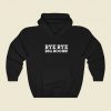 Bye Big Boobs Funny Hoodie Style