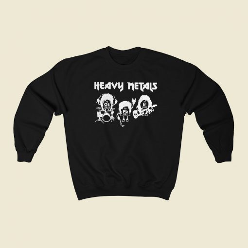 Chemistry Heavy Metals 80s Sweatshirt Style