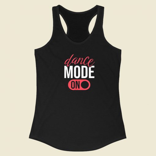 Dance Mode On 80s Racerback Tank Top