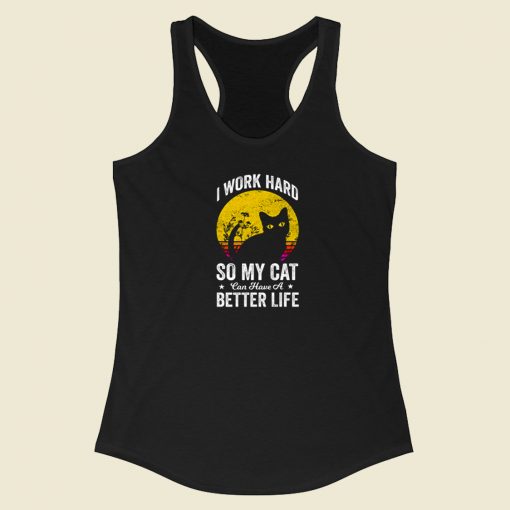 Have A Better Life Cat 80s Racerback Tank Top