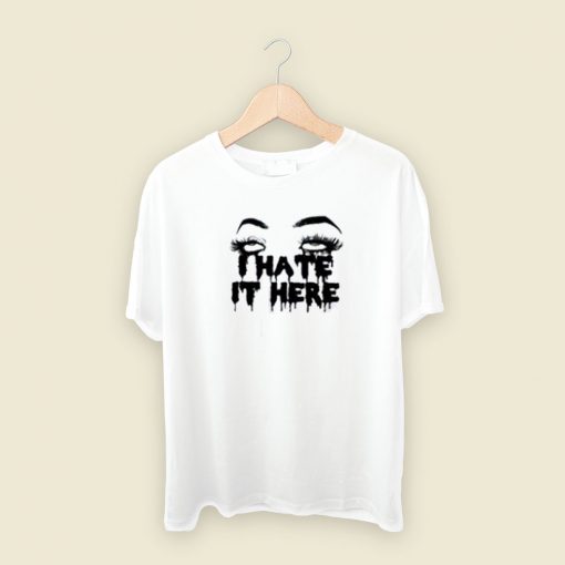 I Hate It Here Scary 80s Retro T Shirt Style