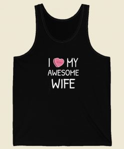 I Love My Wife Valentines 80s Retro Tank Top