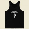 I Stand Corrected Funny 80s Retro Tank Top