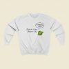 It Is Never Ogre Funny 80s Sweatshirt Style