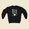 Love Me Valentine Day 80s Sweatshirt Style