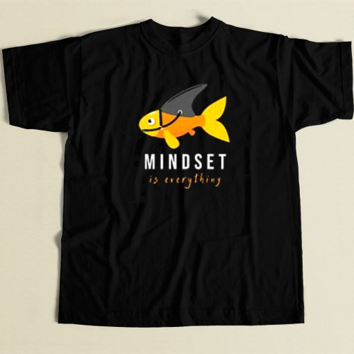 Mindset Is Everything Fish 80s Retro T Shirt Style