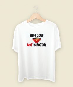 Miso Not Misogyny 80s Retro T Shirt Style