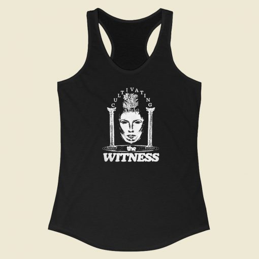 Nice Cultivating The Witness 80s Racerback Tank Top