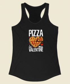 Pizza Is My Valentine 80s Racerback Tank Top