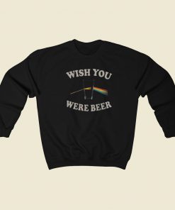 Wish You Were Beer 80s Sweatshirt Style