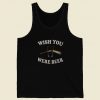 Wish You Were Beer 80s Retro Tank Top