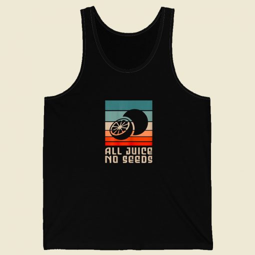 All Juice No Seeds 80s Retro Tank Top