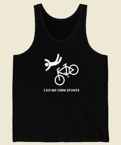 Bike Lovers I Do My Own Stunts 80s Tank Top