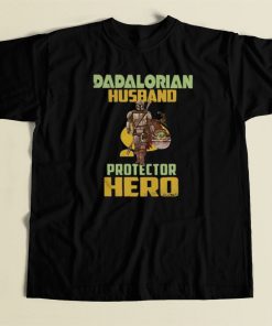 Dadalorian Husband Hero 80s T Shirt Style