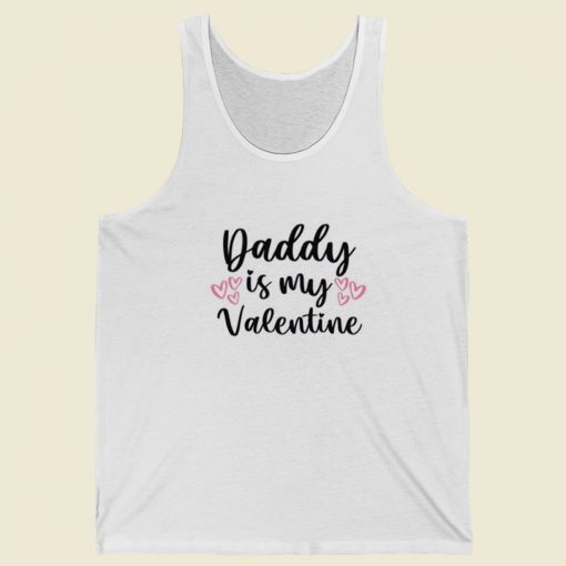 Daddy Is My Valentine 80s Tank Top