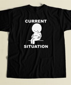 Funny Current Situation Fat 80s T Shirt Style