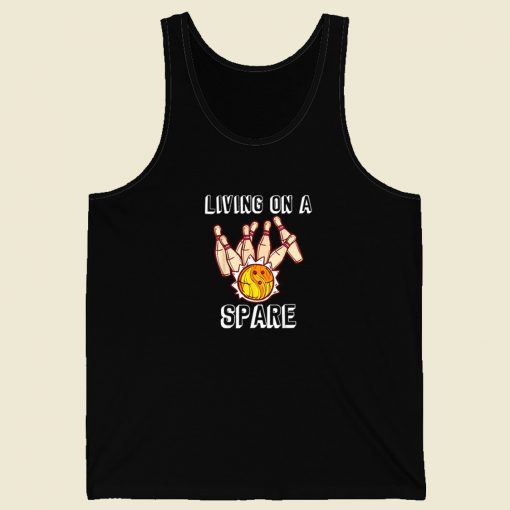 Funny Living On A Spare Bowling 80s Tank Top