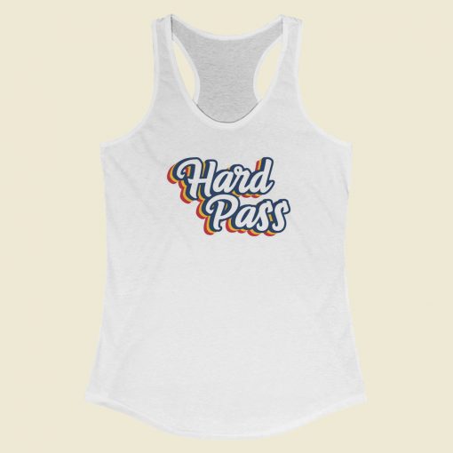 Hard Pass Funny Retro 80s Racerback Tank Top