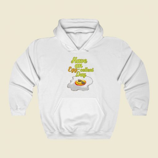 Have An Egg Cellent Day Retro Hoodie Style