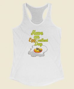 Have An Egg Cellent Day Retro 80s Racerback Tank Top