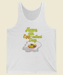 Have An Egg Cellent Day Retro 80s Tank Top