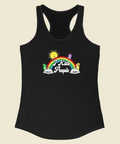 I Hate People The Sun Woke Up 80s Racerback Tank Top