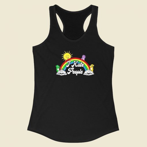 I Hate People The Sun Woke Up 80s Racerback Tank Top