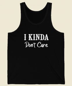 I Kinda Dont Care 80s Tank Top