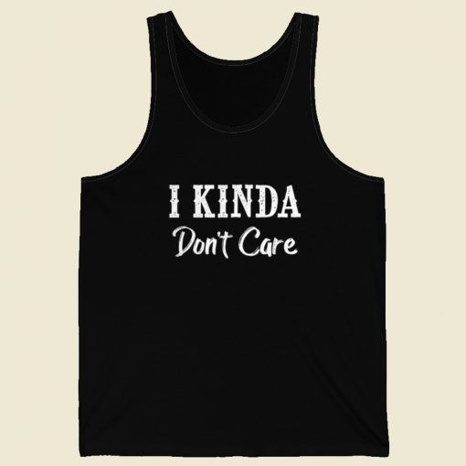 I Kinda Dont Care 80s Tank Top