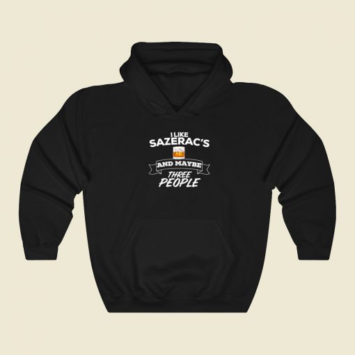 I Like Sazeracs Hoodie Style