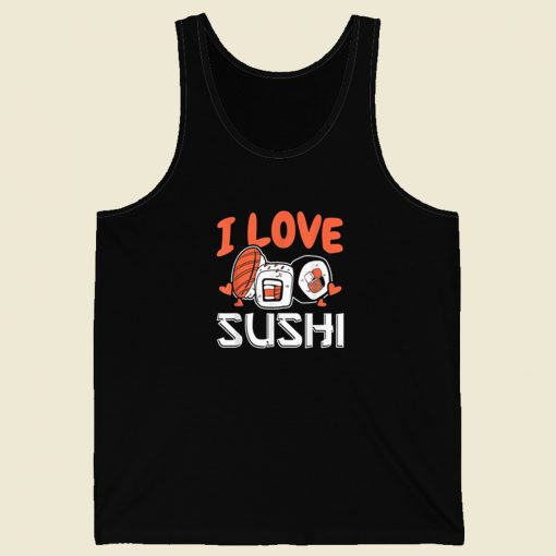 I Love Sushi Japanese Food 80s Tank Top