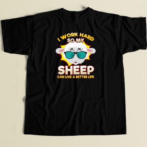 I Work So Hard For My Sheep 80s T Shirt Style