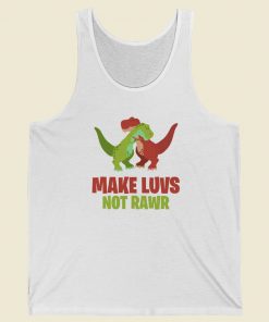 Make Luvs Not Rawr Funny 80s Tank Top