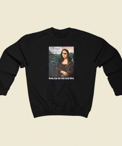 Mona Lisa The One Eyed Diva Funny 80s Sweatshirts Style