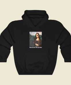 Mona Lisa The One Eyed Diva Funny Hoodie Style