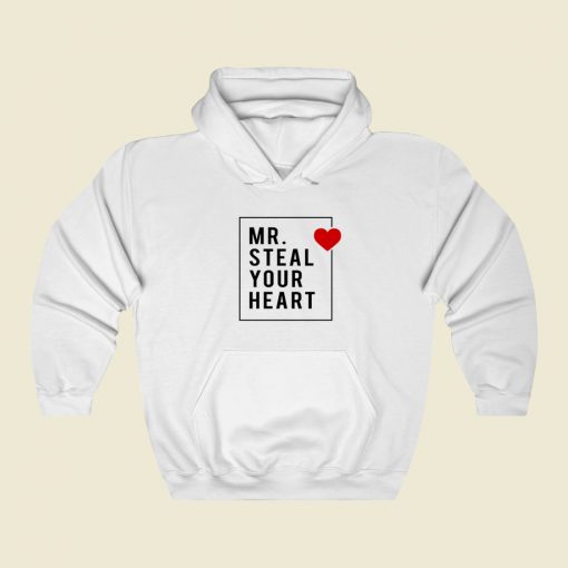 Mr Steal Your Heart Valentine Hoodie Style