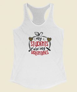 My Students Are My Valentines 80s Racerback Tank Top