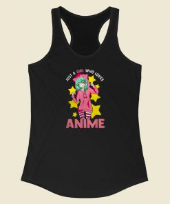 Nice Just A Girl Who Loves Anime 80s Racerback Tank Top