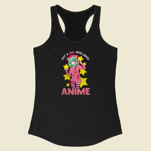 Nice Just A Girl Who Loves Anime 80s Racerback Tank Top