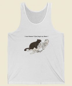 Nooo Human You Forget My Dinner 80s Tank Top