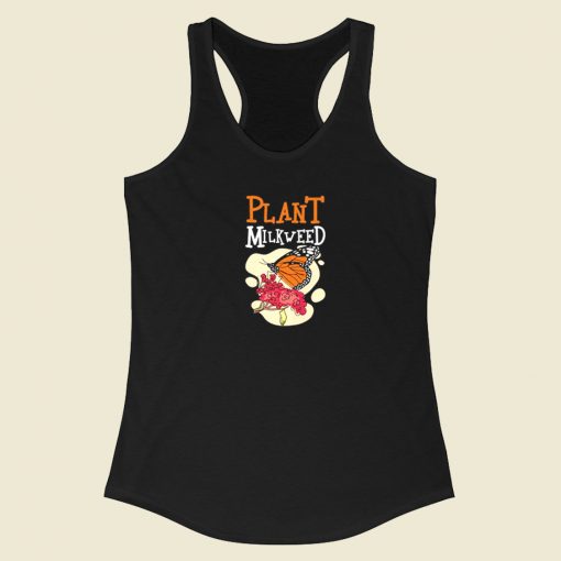 Plant Milkweed Butterfly 80s Racerback Tank Top