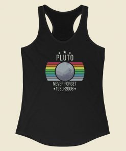 Pluto Never Forget Retro 80s Racerback Tank Top