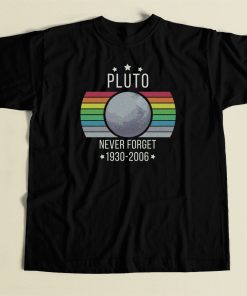 Pluto Never Forget Retro 80s T Shirt Style