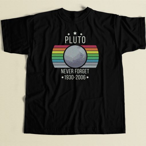 Pluto Never Forget Retro 80s T Shirt Style