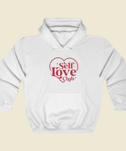 Self Love Club Valentine Day Hoodie Style