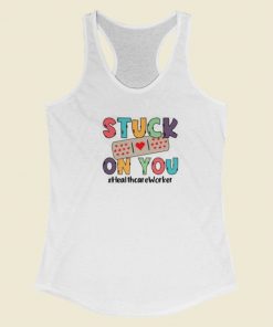 Stuck On You Healthcare Worker Racerback Tank Top