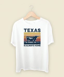 Texas Is Always Home Vintage 80s T Shirt Style