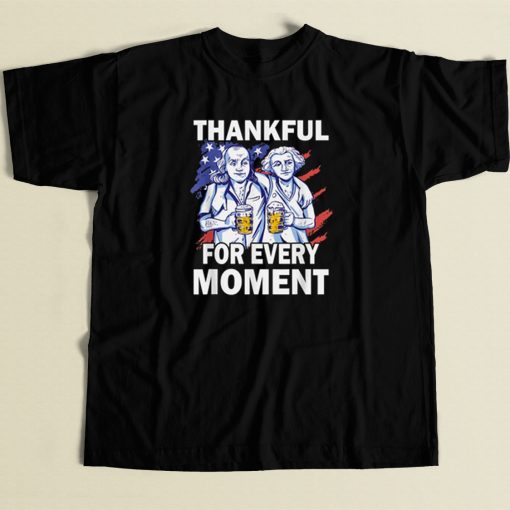 Thankful For Every Moment Turkey 80s T Shirt Style